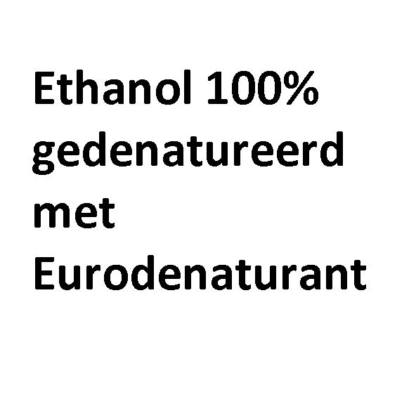 Ethanol 100% + Eurodenaturant